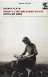 Sylvia Plath, M. Fabiani - Quanto lontano siamo giunti. Lettere alla madre