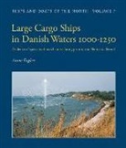 Anton Englert - Large Cargo Ships in Danish Waters 1000-1250: Evidence of Specialised Merchant Seafaring Prior to the Hanseatic Period