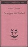 Willa Cather - La nipote di Flaubert
