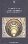 Elena Pulcini - La cura del mondo. Paura e responsabilità nell'età globale