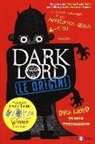 Jamie Thomson, F. Hartas - Dark Lord. Le origini