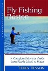 Terry Tessein, Terry C. Tessein - Fly-Fishing Boston