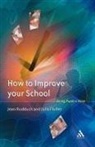 Julia Flutter, Rudduck / Flutter, Jean Rudduck - How To Improve Your School