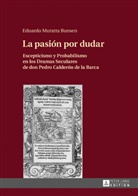 Eduardo Muratta Bunsen - La pasión por dudar