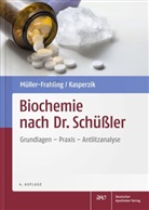 Birte Kasperzik, Margi Müller-Frahling, Margit Müller-Frahling - Biochemie nach Dr. Schüßler