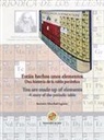 Antonio Marchal Ingrain - Estáis hechos unos elementos : una historia de la tabla periódica = You are made up of elements : a story of the periodic table