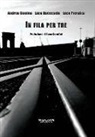 Andrea Comina, Luca Ducceschi, Luca Pieralisi - In fila per tre