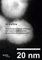 Jan Jung-König - Nanoskalige Carbonat-Hohlkugeln mit Containerfunktionalität für medizinische Anwendungen