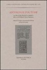 E. Malato, A. Mazzucchi - Antologie d'autore. La tradizione dei florilegi nella letteratura italiana. Atti del Convegno (Roma 27-29 ottobre 2014)