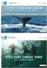 I cetacei del mar Ligure. Il santuario internazionale Pelagos-Vivilmare Cinque Terre e la provincia di La Spezia. Ipermapweb del mare. Ediz. italiana e inglese