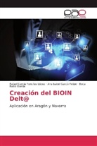 Ana García Felipe, Ana Isabel García Felipe, Rafae García Foncillas López, Rafael García Foncillas López, Borja Rubio García - Creación del BIOIN Delt@
