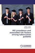 Mulugeta Kebede, Zerihu Tsegaye, Zerihun Tsegaye - HIV prevalence and associated risk factors among tuberculosis patients