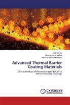 Ma Chakraborty, Madhusudan Chakraborty, Sisi Mantry, Sisir Mantry, Barada Kant Mishra, Barada Kanta Mishra - Advanced Thermal Barrier Coating Materials