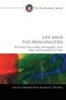 James J. Buckley, Michael Root - Life Amid the Principalities