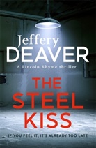 Jeffery Deaver - The Steel Kiss