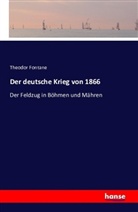 Theodor Fontane - Der deutsche Krieg von 1866