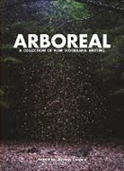 Cooper Adrian, William Boyd, Helen Dunmore, Alan Garner, Dr. Germaine Greer, Kathleen Jamie... - Arboreal: A Collection of Words from the Woods