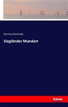 Bernhard Schmidt - Siegländer Mundart