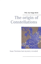 Kai H. Wirth, Kai Helge Wirth - The Origin of Constellations