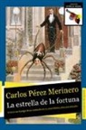 Carlos Pérez Merinero - La estrella de la fortuna