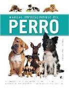 Sarah Whitehead - Manual imprescindible del perro : una obra con la que podrás comprender y conocer el mundo del perro--