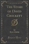 Jane Corby - The Story of David Crockett (Classic Reprint)