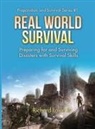 Richard Lowe Jr - Real World Survival Tips and Survival Guide