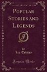 Leo Tolstoy - Popular Stories and Legends (Classic Reprint)