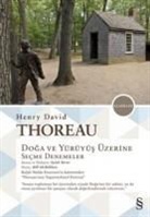 Henry D. Thoreau - Doga ve Yürüyüs Üzerine Secme Denemeler
