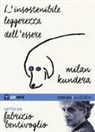 Milan Kundera - L'insosteniblile leggerezza dell'essere (Audio book)