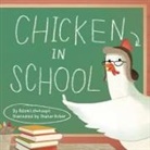 Adam Lehrhaupt, Adam/ Kober Lehrhaupt, Shahar Kober - Chicken in School