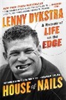 Lenny Dykstra, Dykstra Lenny - House of Nails