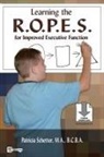 Patricia Schetter - Learning the R.O.P.E.S. for Improved Executive Function