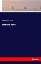 David Ross Locke - Hannah Jane