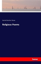 Harriet Beecher-Stowe, Harriet Beecher Stowe - Religious Poems