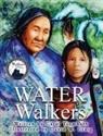 Carol Ann Trembath, David W. Craig, Jeff Stoner - Water Walkers