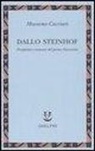 Massimo Cacciari - Dallo Steinhof. Prospettive viennesi del primo Novecento