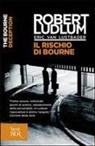 Robert Ludlum, Eric Van Lustbader - Il rischio di Bourne