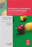 Robert Meyers, Robert J Meyers, Robert J. Meyers, Jane E Smith, Jane E. Smith, Jane Ellen Smith - CRA-Manual zur Behandlung von Alkoholabhängigkeit