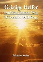 Kirsten Hilling - Geistige Helfer begleiten Deinen Weg