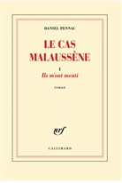 Daniel Pennac - Le cas Malaussène. Vol. 1. Ils m'ont menti