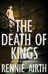 Rennie Airth, AIRTH RENNIE - The Death of Kings