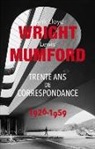 Collectif, Lewis Mumford, Lewis (1895-1990) Mumford, Frank Lloyd Wright, Frank Lloyd (1867-1959) Wright, WRIGHT F L/MUMFORD L - Trente ans de correspondance : 1926-1959
