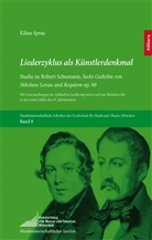 Kilian Sprau - Liederzyklus als Künstlerdenkmal