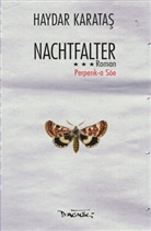 Haydar Karatas - Nachtfalter