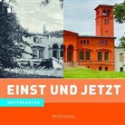 Rudolf Dau, Klaus Manthe, Eckhardt Menzel, Frank Mangelsdorf - Einst und Jetzt - Hoppegarten