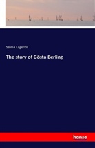 Selma Lagerlöf - The story of Gösta Berling