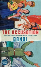 Bandi - The Accusation