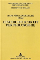 Hans J. Sandkühler, Hans Jörg Sandkühler - Geschichtlichkeit der Philosophie