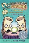 Tedd Arnold, Tedd/ Hamilton Arnold, Martha Hamilton, Mitch Weiss - Noodleheads See the Future